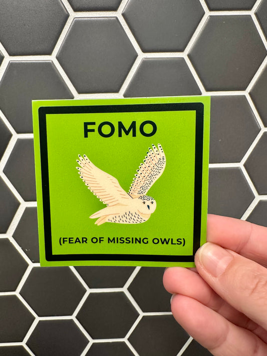 FOMO Sticker | Fear of Missing Owls, Weatherproof Vinyl