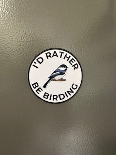 Magnet! I'd Rather be Birding Fridge Magnet